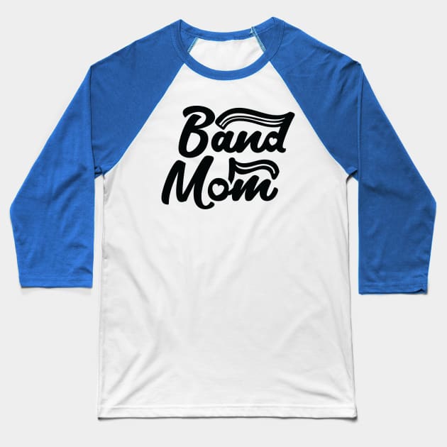 Band Mom Baseball T-Shirt by holidaystore